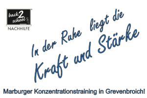 Marburger Konzentrationstraining in Grevenbroich, Nachhilfe Grevenbroich back2school Nachhilfeschule in Grevenbroich